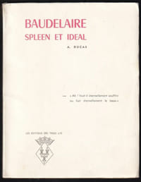 BAUDELAIRE. SPLEEN ET IDÉAL.