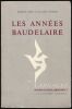 LES ANNÉES BAUDELAIRE. . (BAUDELAIRE) - KOPP Robert - PICHOIS Claude
