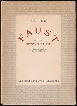 FAUST. Suivi du SECOND FAUST [Édition illustrée]. GOETHE - NERVAL Gérard de (traduction) - LE BRETON Constant (illustrations)