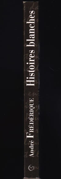 HISTOIRES BLANCHES.
