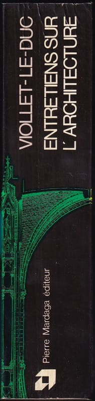ENTRETIENS SUR L'ARCHITECTURE. Édition intégrale : tomes 1 et 2