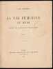 LA VIE FÉMININE AU MZAB. Étude de sociologie musulmane. Complet en 2 tomes.. GOICHON Alexandre et Amélie-Marie