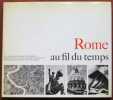 ROME AU FIL DU TEMPS. Atlas historique d'urbanisme et d'architecture.. PRESSOUYRE Sylvia