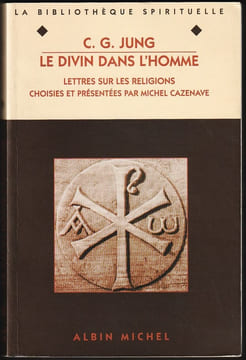 LE DIVIN DANS L'HOMME. Lettres sur les religions.. JUNG C. G.