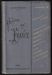 VOYAGE EN FRANCE, 9è série. DAUPHINÉ, III (3) : GRAISIVAUDAN ET OISANS (Terres-Froides - Grande-Chartreuse - Grenoble - Mateysine - Oisans - Haut et Bas Graisivaudan - Plateaux Viennois). Partie du département de l'Isère.