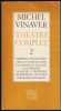 THÉÂTRE COMPLET, tome 2 : Dissident, il va sans dire - Nina, c'est autre chose - Les Travaux et les Jours - À la renverse - Le Suicidé - L'Ordinaire - ...