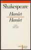 HAMLET. SHAKESPEARE William - LORANT André (traduction)