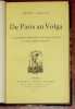 DE PARIS AU VOLGA. Le couronnement de Nicolas II - Une visite à Léon Tolstoï - Les foires de Nijni-Novgorod. [Édition originale]. LAPAUZE Henry