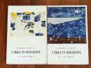 L'IMAGE EN SOUFFRANCE. 2 tomes : I. Coulures - 2. Le Noeud.. DUTHUIT Georges