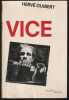 VICE. Photographies de l'auteur. GUIBERT Hervé
