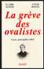 LA GRÈVE DES OVALISTES. Lyon, juin-juillet 1869.. AUZIAS Claire - HOUEL Annik