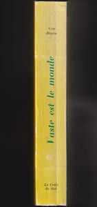 VASTE EST LE MONDE [Edition originale sur pur fil, hors commerce]