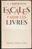 ESCALES PARMI LES LIVRES. . T'SERSTEVENS Albert (TSERSTEVENS)