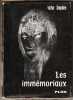 LES IMM&Eacute;MORIAUX.. SEGALEN Victor