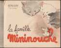 LA FAMILLE MININOUCHE.. DELMAS Claude - JO&Euml;L (illustrations)