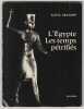 L'&Eacute;GYPTE, LES TEMPS P&Eacute;TRIFI&Eacute;S. [Sign&eacute; par l'auteur]. GRANOFF Katia