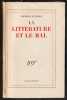 LA LITT&Eacute;RATURE ET LE MAL. [&Eacute;dition originale sur pur fil]. BATAILLE Georges