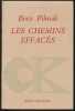 LES CHEMINS EFFAC&Eacute;S.. PILNIAK Boris