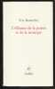 L'ALLIANCE DE LA PO&Eacute;SIE ET DE LA MUSIQUE.. BONNEFOY Yves