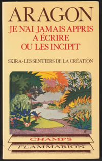JE N'AI JAMAIS APPRIS À ÉCRIRE OU LES INCIPIT