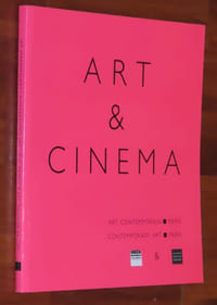 ART ET CINÉMA. Par 10 artistes contemporains. Exposition Paris, Galerie Guislain, 2008. Catalogue