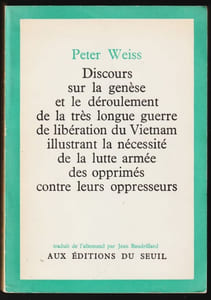 DISCOURS SUR LA GUERRE DU VIETNAM. Discours sur la genèse et le déroulement de la très longue guerre de libération du Vietnam illustrant la nécessité de la lutte armée des opprimés contre leurs oppresseurs.