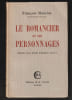 LE ROMANCIER ET SES PERSONNAGES. Pr&eacute;c&eacute;d&eacute; d'une &Eacute;tude d'Edmond Jaloux. [&Eacute;dition originale sur alfa]. MAURIAC Fran&ccedil;ois
