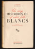 HISTOIRES DE BLANCS. The Ways of White Folks.. HUGHES Langston