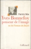 YVES BONNEFOY PENSEUR DE L'IMAGE OU LES TRAVAUX DE ZEUXIS. NEE Patrick