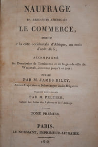 NAUFRAGE DU BRIGANTIN AMÉRICAIN LE COMMERCE PERDU SUR LA CÔTE OCCIDENTALE D'AFRIQUE, AU MOIS D'AOÛT 1815. TRADUIT DE L'ANGLAIS PAR P. PELTIER.
