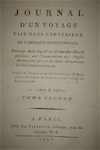 JOURNAL D'UN VOYAGE FAIT DANS L'INTÉRIEUR DE L'AMÉRIQUE SEPTENTRIONALE. OUVRAGE DANS LEQUEL ON DONNE DES DÉTAILS PRÉCIEUX SUR L'INSURRECTION DES ANGLO-AMÉRICAINS, ET SUR LA CHUTE DÉSASTREUSE DE LEUR PAPIER-MONNAIE.