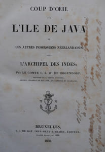 Coup d’œil sur l’île de Java et les autres possessions Néerlandaises dans l’Archipel des indes.