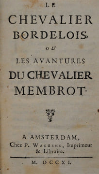 Le Chevalier Bordelois Ou les Aventures du Chevalier Membrot.. CADOUIN (PIERRE DE).