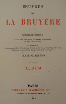 Œuvres de la Bruyère, nouvelle édition revue sur les plus anciennes impressions et les autographes et augmentée de morceaux inédits, de variantes, de ...
