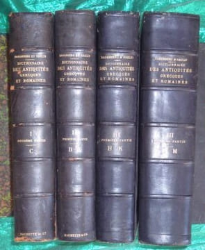 Dictionnaire des Antiquités Grecques et Romaines.. DAREMBERG(Charles) et SAGLIO Edmond.