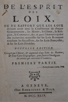 De l’Esprit des Loix, ou du rapport que les Loix doivent avoir avec la Constitution de chaque Gouvernement, les Mœurs, le Climat, la Religion, le ...