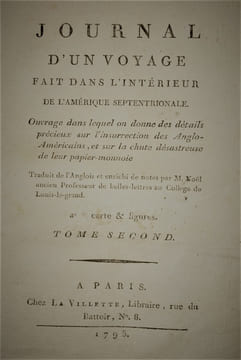 JOURNAL D'UN VOYAGE FAIT DANS L’INTÉRIEUR DE L'AMERIQUE SEPTENTRIONALE. OUVRAGE DANS LEQUEL ON DONNE DES DÉTAILS PRÉCIEUX SUR L'INSURRECTION DES ...