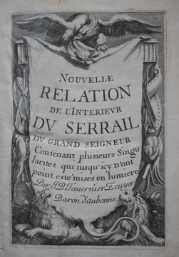 Nouvelle relation de l’intérieur du Serrail du grand Seigneur Contenant plusieurs singularitez qui jusqu’icy n’ont point esté mises en lumière.. ...