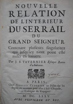 Nouvelle relation de l’intérieur du Serrail du grand Seigneur Contenant plusieurs singularitez qui jusqu’icy n’ont point esté mises en lumière.. ...