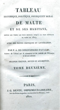 Tableau Historique, Politique, Physique et Moral de Malte et de ses Habitans, depuis les temps les plus reculés jusqu’à la Paix générale de Paris de ...