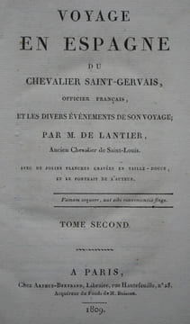 Voyage en Espagne du chevalier Saint-Gervais, officier français, et les divers événements de son voyage. Avec de jolies planches gravées en ...
