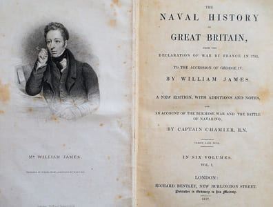 The Naval History of Great Britain, from the declaration of war by France in 1793 to the accession of George IV. by William James a new edition with additions and notes, and an account of the Burmese War and the battle of Navarino, by Captain Chamier, RN.
