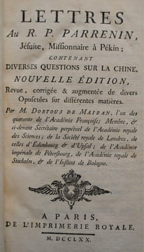 Lettres au R.P. PARRENIN, Jésuite, Missionnaire à Pékin ; contenant diverses questions sur la Chine. Nouvelle édition, Revue, corrigée & augmentée de ...