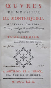 Œuvres de Monsieur MONTESQUIEU. Nouvelle Edition, revue, corrigée & considérablement augmentée. Tome Premier.
