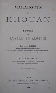 MARABOUTS ET KHOUAN. Études sur l’Islam en Algérie. Avec une carte indiquant la marche, la situation et l’importance des ordres religieux musulmans.. ...