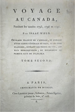 Voyage au Canada, pendant les années 1795, 1796 et 1797. Ouvrage traduit de l'anglais [...].
. WELD, Isaac.