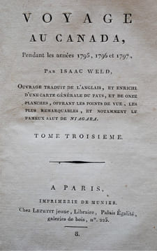 Voyage au Canada, pendant les années 1795, 1796 et 1797. Ouvrage traduit de l'anglais [...].
. WELD, Isaac.