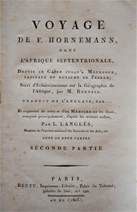 Voyage dans l'Afrique septentrionale, depuis Le Caire jusqu'à Mourzouk, capitale du royaume de Fezzan. Suivi d'éclaircissements sur la géographie de l'Afrique, par M. Rennell. Traduit de l'anglais [...]. Et augmenté de notes et d'un mémoire sur les oasis, composé principalement, d'après les auteurs arabes, par L. Langlès [...].
