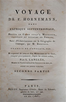 Voyage dans l'Afrique septentrionale, depuis Le Caire jusqu'à Mourzouk, capitale du royaume de Fezzan. Suivi d'éclaircissements sur la géographie de ...