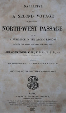Narrative of a second voyage in search of a north-west passage, and of a residence in the artic region during the years 1829, 1830, 1831, 1832, 1833 ...